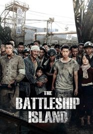 ดูหนังออนไลน์ฟรี The Battleship Island (2017) เดอะ แบทเทิลชิป ไอส์แลนด์