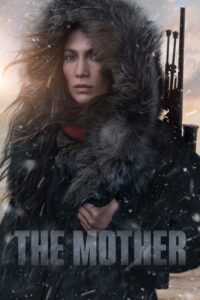 ดูหนังออนไลน์ฟรี The Mother คุณแม่มือสังหาร (2023) พากย์ไทย