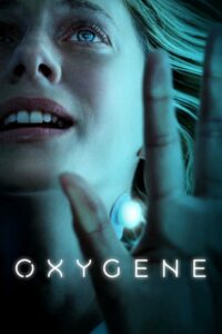 ดูหนังออนไลน์ฟรี Oxygen อ๊อกซิเจน (2021) พากย์ไทย