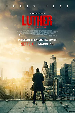 ดูหนังออนไลน์ฟรี ลูเธอร์: อาทิตย์ตกดิน (2023) Luther: The Fallen Sun