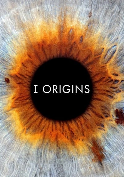 ดูหนังออนไลน์ฟรี หนึ่งรักในจักรวาล I Origins 2014