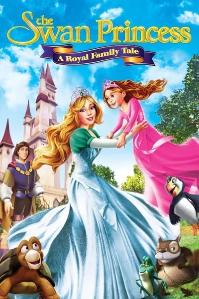 ดูหนังออนไลน์ฟรี เจ้าหญิงหงส์ขาว 4 ผจญภัยพิทักษ์เจ้าหญิงน้อย The Swan Princess A Royal Family Tale 2014