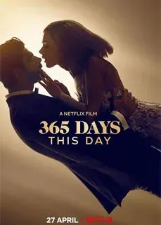 ดูหนังออนไลน์ฟรี 365 Days: This Day (2022) 365 วัน: วันนี้