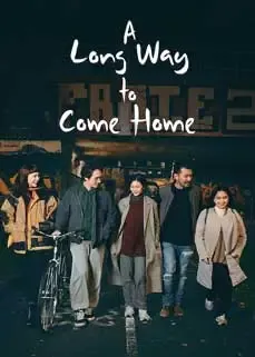 ดูหนังออนไลน์ฟรี A Long Way to Come Home 2023